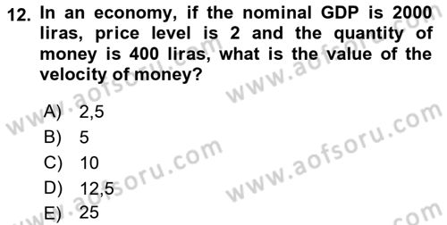Introduction to Economics 2 Dersi 2017 - 2018 Yılı (Final) Dönem Sonu Sınav Soruları 12. Soru