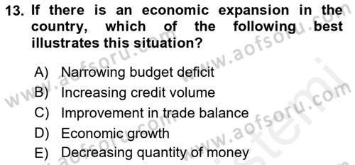 Introduction to Economics 2 Dersi 2017 - 2018 Yılı (Final) Dönem Sonu Sınav Soruları 13. Soru