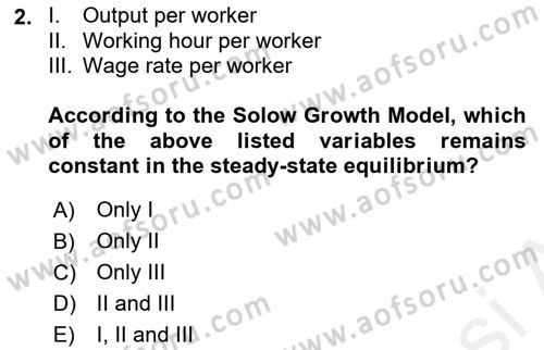Introduction to Economics 2 Dersi 2017 - 2018 Yılı (Final) Dönem Sonu Sınav Soruları 2. Soru