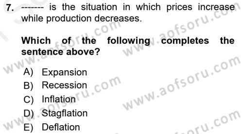 Introduction to Economics 2 Dersi 2017 - 2018 Yılı (Final) Dönem Sonu Sınav Soruları 7. Soru