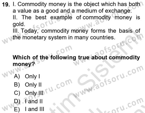 Introduction to Economics 2 Dersi 2023 - 2024 Yılı (Final) Dönem Sonu Sınav Soruları 19. Soru