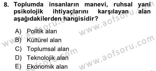 Ekonomi Sosyolojisi Dersi 2021 - 2022 Yılı (Vize) Ara Sınav Soruları 8. Soru