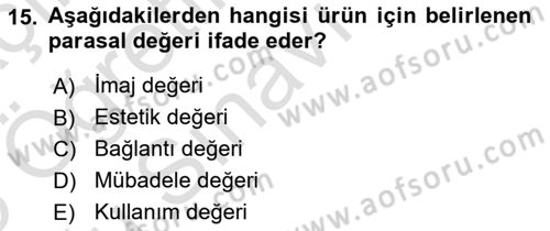 Ekonomi Sosyolojisi Dersi 2024 - 2025 Yılı Yaz Okulu Sınav Soruları 15. Soru