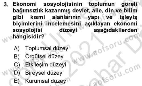 Ekonomi Sosyolojisi -x Dersi 2021 - 2022 Yılı (Vize) Ara Sınav Soruları 3. Soru