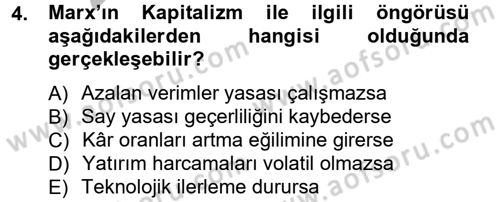 İktisadi Düşünceler Tarihi Dersi 2012 - 2013 Yılı (Vize) Ara Sınav Soruları 4. Soru