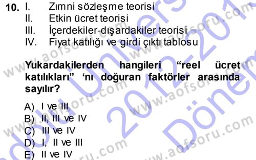 İktisadi Düşünceler Tarihi Dersi 2012 - 2013 Yılı (Final) Dönem Sonu Sınav Soruları 10. Soru