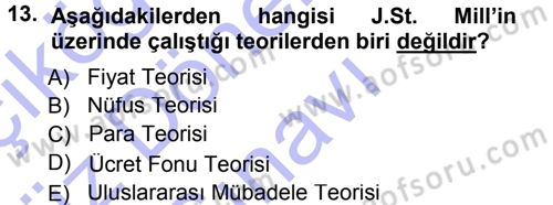 İktisadi Düşünceler Tarihi Dersi 2012 - 2013 Yılı (Final) Dönem Sonu Sınav Soruları 13. Soru
