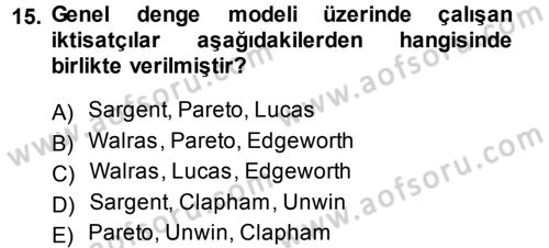 İktisadi Düşünceler Tarihi Dersi 2012 - 2013 Yılı (Final) Dönem Sonu Sınav Soruları 15. Soru
