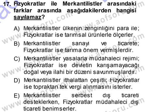 İktisadi Düşünceler Tarihi Dersi 2012 - 2013 Yılı (Final) Dönem Sonu Sınav Soruları 17. Soru