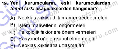İktisadi Düşünceler Tarihi Dersi 2012 - 2013 Yılı (Final) Dönem Sonu Sınav Soruları 19. Soru