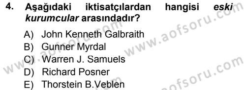 İktisadi Düşünceler Tarihi Dersi 2012 - 2013 Yılı (Final) Dönem Sonu Sınav Soruları 4. Soru