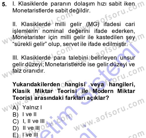 İktisadi Düşünceler Tarihi Dersi 2012 - 2013 Yılı (Final) Dönem Sonu Sınav Soruları 5. Soru