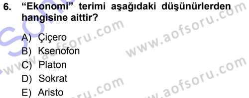 İktisadi Düşünceler Tarihi Dersi 2012 - 2013 Yılı (Final) Dönem Sonu Sınav Soruları 6. Soru