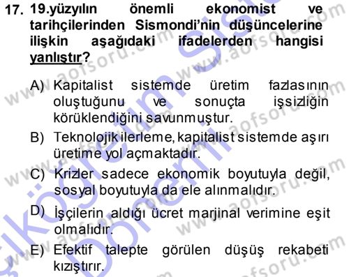 İktisadi Düşünceler Tarihi Dersi 2013 - 2014 Yılı (Vize) Ara Sınav Soruları 17. Soru