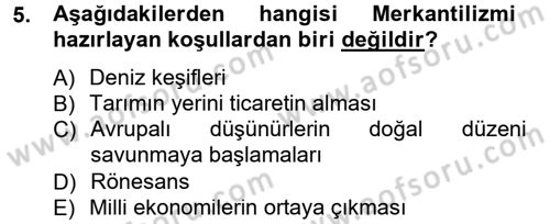 İktisadi Düşünceler Tarihi Dersi Ara Sınavı Deneme Sınav Soruları 5. Soru
