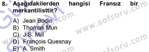 İktisadi Düşünceler Tarihi Dersi Ara Sınavı Deneme Sınav Soruları 8. Soru