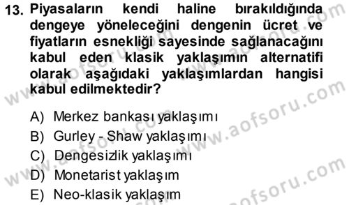 İktisadi Düşünceler Tarihi Dersi 2013 - 2014 Yılı (Final) Dönem Sonu Sınav Soruları 13. Soru