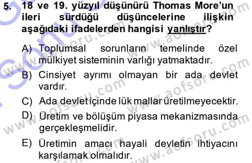 İktisadi Düşünceler Tarihi Dersi 2013 - 2014 Yılı (Final) Dönem Sonu Sınav Soruları 5. Soru