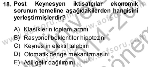 İktisadi Düşünceler Tarihi Dersi 2014 - 2015 Yılı (Final) Dönem Sonu Sınav Soruları 18. Soru