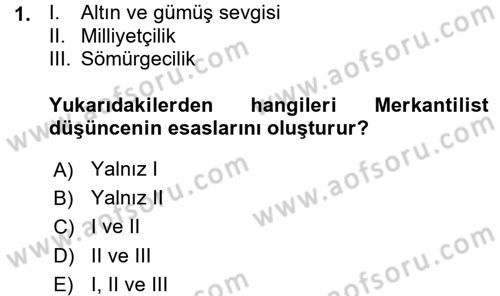 İktisadi Düşünceler Tarihi Dersi 2015 - 2016 Yılı (Vize) Ara Sınav Soruları 1. Soru