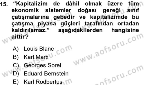 İktisadi Düşünceler Tarihi Dersi Ara Sınavı Deneme Sınav Soruları 15. Soru