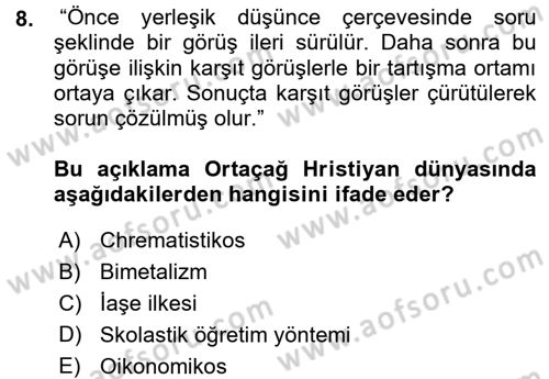 İktisadi Düşünceler Tarihi Dersi 2015 - 2016 Yılı (Vize) Ara Sınav Soruları 8. Soru