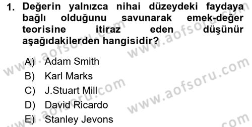 İktisadi Düşünceler Tarihi Dersi 2016 - 2017 Yılı (Final) Dönem Sonu Sınav Soruları 1. Soru