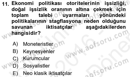 İktisadi Düşünceler Tarihi Dersi 2016 - 2017 Yılı (Final) Dönem Sonu Sınav Soruları 11. Soru