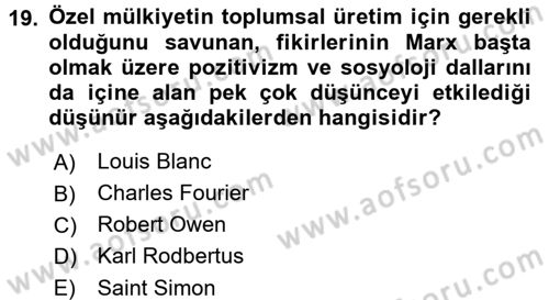 İktisadi Düşünceler Tarihi Dersi 2016 - 2017 Yılı (Final) Dönem Sonu Sınav Soruları 19. Soru