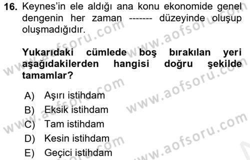 İktisadi Düşünceler Tarihi Dersi 2017 - 2018 Yılı (Final) Dönem Sonu Sınav Soruları 16. Soru