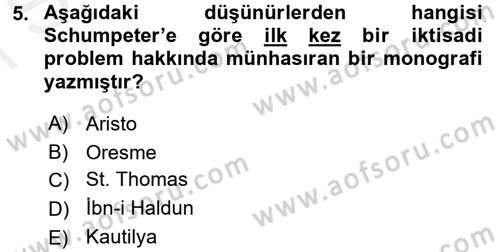 İktisadi Düşünceler Tarihi Dersi 2017 - 2018 Yılı (Final) Dönem Sonu Sınav Soruları 5. Soru
