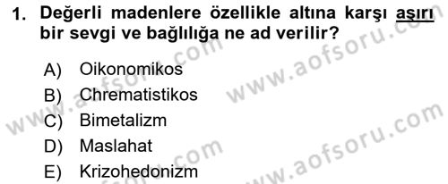 İktisadi Düşünceler Tarihi Dersi Ara Sınavı Deneme Sınav Soruları 1. Soru