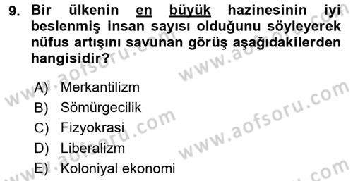 İktisadi Düşünceler Tarihi Dersi 2018 - 2019 Yılı (Vize) Ara Sınav Soruları 9. Soru
