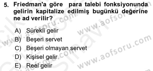 İktisadi Düşünceler Tarihi Dersi 2018 - 2019 Yılı (Final) Dönem Sonu Sınav Soruları 5. Soru
