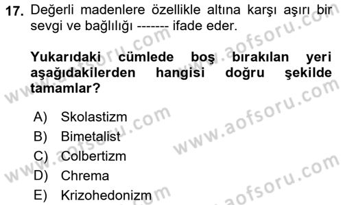 İktisadi Düşünceler Tarihi Dersi 2019 - 2020 Yılı (Vize) Ara Sınavı 17. Soru