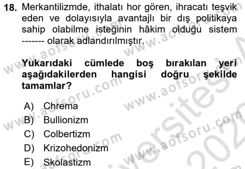 İktisadi Düşünceler Tarihi Dersi 2019 - 2020 Yılı (Vize) Ara Sınav Soruları 18. Soru