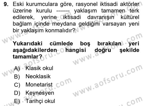 İktisadi Düşünceler Tarihi Dersi 2020 - 2021 Yılı Yaz Okulu Sınav Soruları 9. Soru