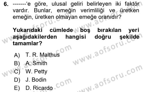 İktisadi Düşünceler Tarihi Dersi 2021 - 2022 Yılı (Vize) Ara Sınav Soruları 6. Soru