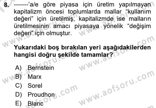 İktisadi Düşünceler Tarihi Dersi Ara Sınavı Deneme Sınav Soruları 8. Soru