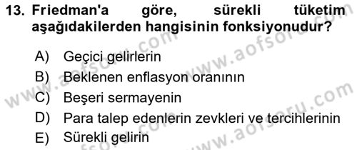 İktisadi Düşünceler Tarihi Dersi 2021 - 2022 Yılı (Final) Dönem Sonu Sınav Soruları 13. Soru