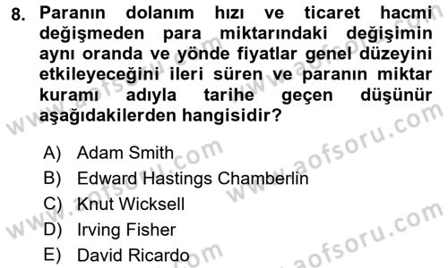 İktisadi Düşünceler Tarihi Dersi 2021 - 2022 Yılı (Final) Dönem Sonu Sınav Soruları 8. Soru