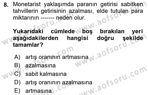İktisadi Düşünceler Tarihi Dersi 2021 - 2022 Yılı Yaz Okulu Sınav Soruları 8. Soru