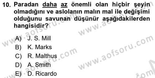 İktisadi Düşünceler Tarihi Dersi Ara Sınavı Deneme Sınav Soruları 10. Soru