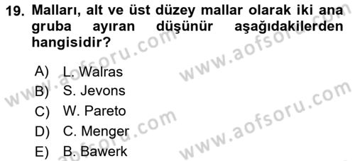 İktisadi Düşünceler Tarihi Dersi 2024 - 2025 Yılı (Vize) Ara Sınav Soruları 19. Soru