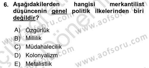 İktisadi Düşünceler Tarihi Dersi Ara Sınavı Deneme Sınav Soruları 6. Soru