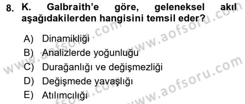 İktisadi Düşünceler Tarihi Dersi 2024 - 2025 Yılı (Final) Dönem Sonu Sınav Soruları 8. Soru