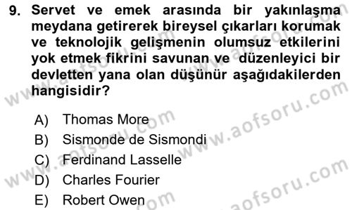 İktisadi Düşünceler Tarihi Dersi 2024 - 2025 Yılı (Final) Dönem Sonu Sınav Soruları 9. Soru