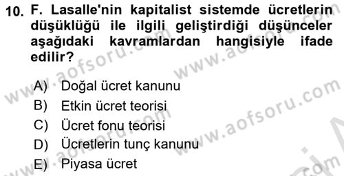 İktisadi Düşünceler Tarihi Dersi 2024 - 2025 Yılı Yaz Okulu Sınav Soruları 10. Soru