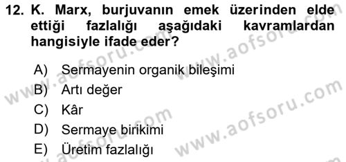 İktisadi Düşünceler Tarihi Dersi 2024 - 2025 Yılı Yaz Okulu Sınav Soruları 12. Soru