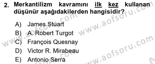 İktisadi Düşünceler Tarihi Dersi 2024 - 2025 Yılı Yaz Okulu Sınav Soruları 2. Soru